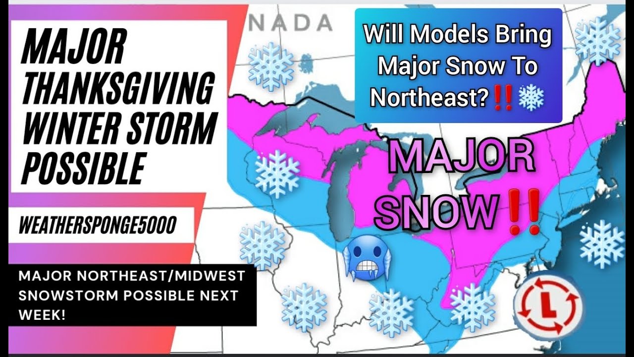 Major Thanksgiving Winter Storm Possible! - YouTube