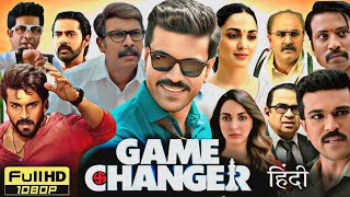 Game Changer Full Movie In Hindi Dubbed 2025 | Ram Charan, Kiara Advani, Srikanth | Review \u0026 Facts