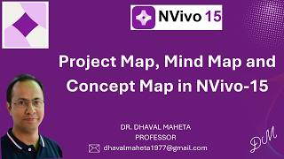 30. Creating Project Map, Mind Map and Concept Map in NVivo-15 || Dr. Dhaval Maheta