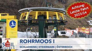 🇦🇹🚠 Doppelsesselbahn Rohrmoos I | Hochwurzen | Schladming-Dachstein | inkl. Details zur Bahn