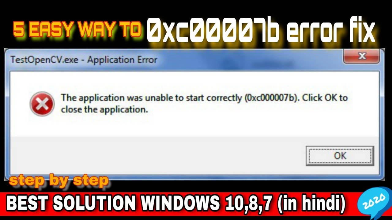 How To Fix 0xc00007b Error In Windows 10 ? The Application Was Unable ...