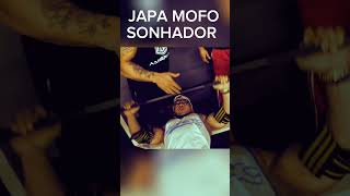 JAPA MOFO SONHADOR 🔥👊💪