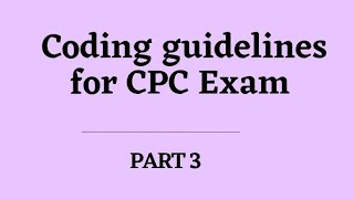 QUESTIONS ON CODING GUIDELINES FOR CPC EXAM PART 3 || MEDICAL CODING || MALAYLAM