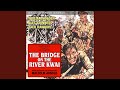 Medley: The River Kwai March:Colonel Bogey March