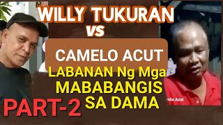 WILLY T. vs Camelo ACUT DAMA BATTLE BEST of 6 (PART-2)