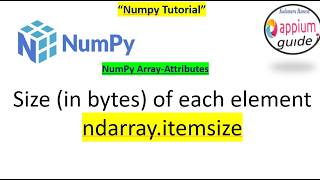 NumPy Array Attributes #5 | "ndarray.itemsize" - Explained with Examples