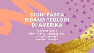 @Theovlogy 123 - Studi Pascasarjana Bidang Teologi di Amerika