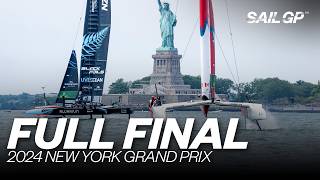 Full Final | 2024 Mubadala New York Sail Grand Prix | 🇨🇦 v 🇳🇿 v 🇬🇧 | SailGP