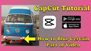How to Blur Part of Video  | CapCut Tutorial | Android or iPhone