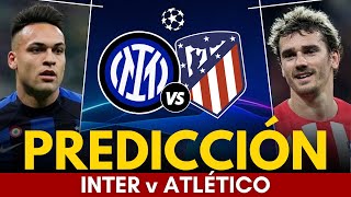 ⭐ INTER MILAN vs ATLÉTICO MADRID • Predicción y Pronóstico • Champions League 2024