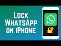 How to Lock WhatsApp on iPhone with Touch ID/Face ID