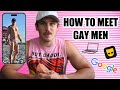 HOW TO MEET GAY MEN