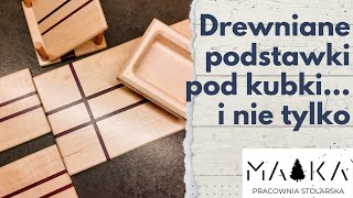 Jak zrobiłem drewniane podkładki/podstawki pod kubki, szklanki i nie tylko ;).