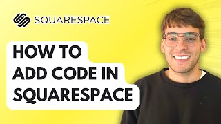 How to Add Code in Squarespace [2026 Full Guide]