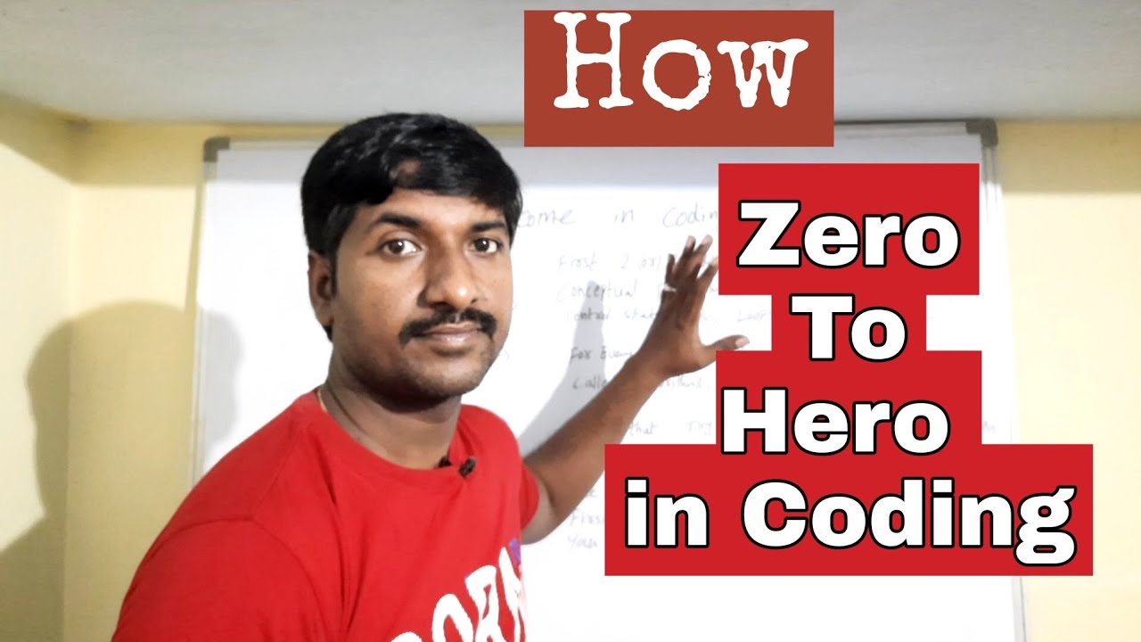 Zero To Hero In Coding How To Start Coding Best Way To Learn Coding