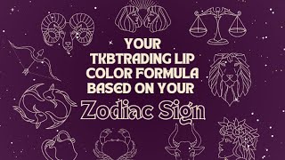 Zodiac Signs as Lip Colors 💄 Find Your TKB Trading Shade!