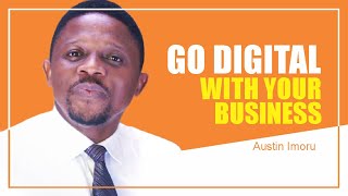 GO DIGITAL WITH YOUR BUSINESS