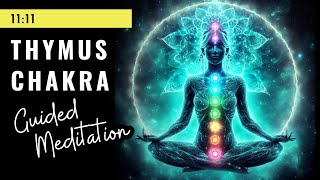 Thymus Chakra Healing 💙💚 Higher Heart Chakra Guided Meditation