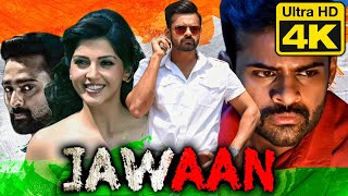 Jawaan (4K) Independence Day Special Full Action Movie | Sai Dharam Tej, Mehreen Pirzada