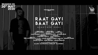 RAAT GAYI BAAT GAYI | Official Teaser | HAPPY RAIKOTI | AFSANA KHAN| SARA GURPAL | Punjabi Song 2020