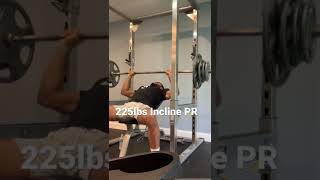 225lbs Incline Bench Press PR