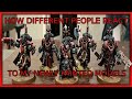 How Different People React To My Painted Models (40k Meme)