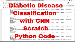 Diabetic Disease Classification CNN Scratch Python Code / CNN Scratch Python Code