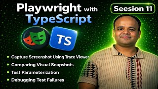 S11: Playwright Screenshot Capture, Trace Viewer, Parameterization, Environment Variable & Debugging