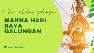 Hari Raya Galungan (makna rangkaian hari raya galungan)