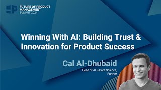 Winning with AI: Building Trust and Innovation for Product Success