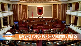 Kuvendi voton për shkarkimin e Metës: PS mbledh grupin parlamentar, mazhorancës i duhen 94 vota