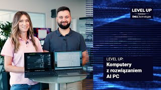 Level Up: Komputery z rozwiązaniem AI PC