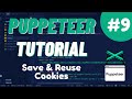 Nodejs Puppeteer Tutorial #9  - Save & Reuse Cookies