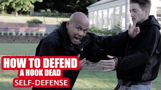 How to defend a Hook dead | Self defence