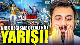 YENİ EKİBİMLE NİCK DEĞİŞTİRME CEZALI KİLL YARIŞI | PUBG MOBILE