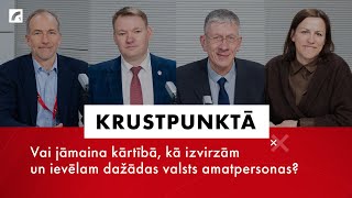 Vai jāmaina kārtībā, kā izvirzām un ievēlam dažādas valsts amatpersonas? | Krustpunktā