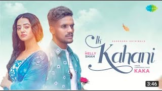 kaka - lk kahani | Official Music video | Helly काके का न्यू सॉन्ग! new song@Sur433