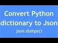 Python Tutorial - 25 : How to convert Python dictionary to json?