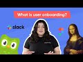 What is User Onboarding? (and what is not)