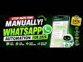 Stop Replying Manually! WhatsApp Automation for 2026