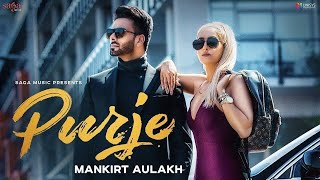 Purje   Mankirt Aulakh | Ft  DJ Flow  Sukh Sanghera |  New Punjabi Songs 2019 Harry'e Records