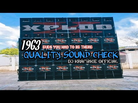 1963 QUALITY SOUND CHECK - HIGH QUALITY AUDIO_ DJ KRAMZKIE SENTINO ...