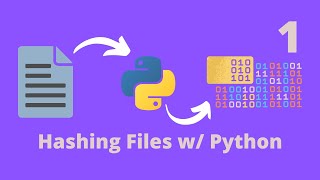 Hashing Files with Python - Part 1