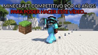 Jugué Minecraft Competitivo por +8 años para poder hacer este video...