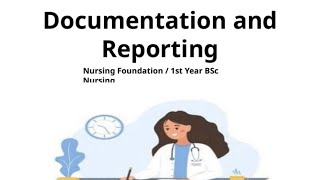Documentation and Reporting