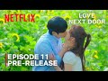 Love Next Door | Episode 11 Pre-Release | Jung Hae In | Jung Somin | ENG SUB