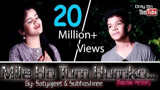 Mile Ho Tum Humko// Satyajeet & Subhashree// Neha Kakkar & Tonny Kakkar// Reprise Version
