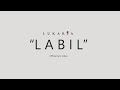 LUKARIA - LABIL (Official Lyric Video)