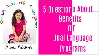 5 Questions About ... Benefits Of Dual Language Program