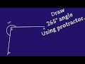 How to draw 265 degree angle using protractor.make 260 degree angle using protractor.shsirclasses.